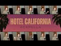 Hotel California (ACAPELLA) - Eagles