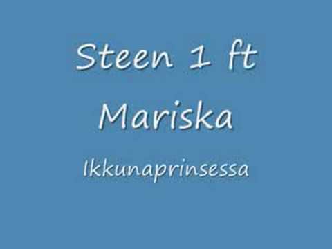 Steen1 ft Mariska - ikkunaprinsessa