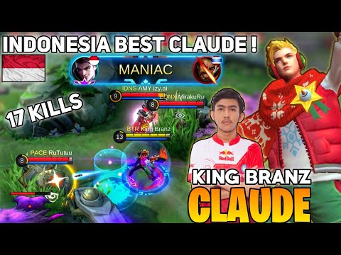 MANIAC! 17 Kill, Indonesia Best Claude | By BTR King Branz - Mobile Legends