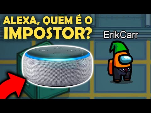 Minha ALEXA DESCOBRIU Quem Era o IMPOSTOR - Among Us