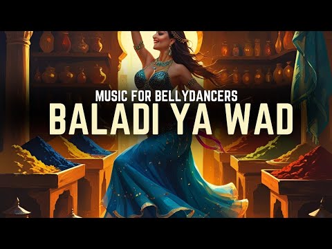 🔥 BALADI YA WAD 🎶 Music for Bellydancers 💃✨