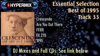 33 Crescendo - Are you out there? [The Essential Selection of 1995]