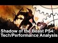 Shadow Of The Beast PS4 Tech Performance Analysis