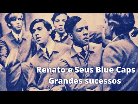 GRANDES SUCESSOS - RENATO E SEUS BLUE CAPS - PLAYLIST - COLETÂNEA DE MÚSICAS.