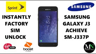 Instantly Factory SIM Unlock Sprint Samsung Galaxy J3 Achieve SM-J337P!