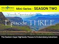 Tracks4Africa Mini Series SEASON 2 EPISODE THREE Eastern Cape Highlands Drakensberg Adventure