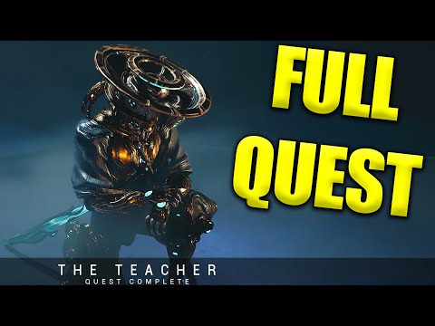 THE TEACHER FULL QUEST! New Warframe Modding Guide Quest!