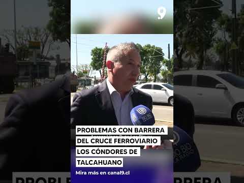 Problemas con barrera del cruce ferroviario los Cóndores de Talcahuano