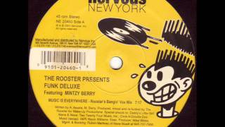 Funk Deluxe - Music Is Everywhere (Roosters Bangin Vox Mix)