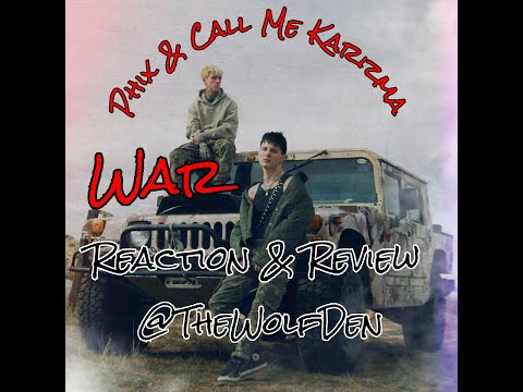 PHIX x CALL ME KARIZMA - "WAR" || Reaction & Review