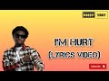 Kuami Eugene-I'M HURT (Lyrics Video)