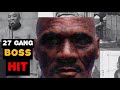 The Assassination Of A 27s Gang Leader