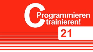 C Programmieren - "Dynamische Speicherverwaltung (malloc, calloc, realloc, free)"