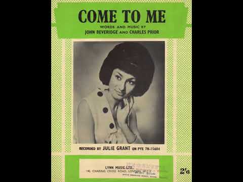 Julie Grant  : Come To Me
