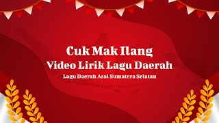 Download lagu #83 Bebunyian | Video Lirik Lagu Daerah - Cuk Mak Ilang mp3