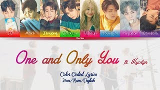 GOT7 - &quot;One and Only You (너 하나만)&quot; ft Hyolyn Color Coded Lyrics (Han/Rom/English) | by Deflou