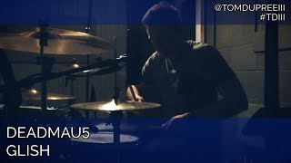 Deadmau5 | Glish [TDIII Drum Remix]