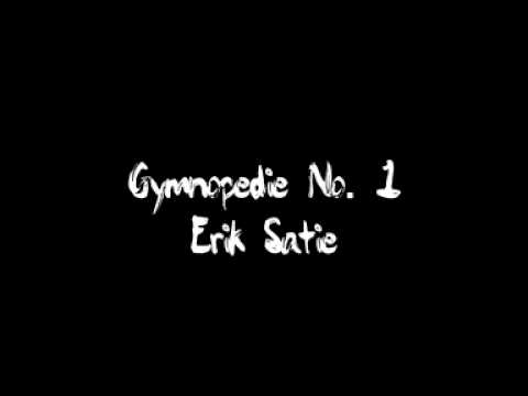 Erik Satie - Gymnopedie no. 1