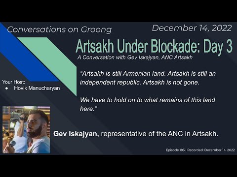 Gev Iskajyan: Artsakh Under Blockade: Day 3
