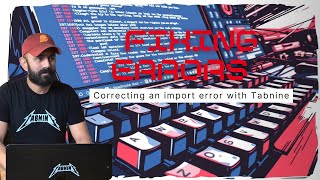 Correcting an import error with Tabnine using multi-file context