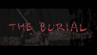 J Reno - The Burial ft. Dieabolik The Monster