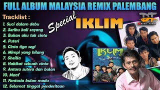 Download lagu FULL ALBUM MALAYSIA IKLIM VERSI REMIX PALEMBANG mp3