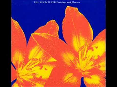 The Mock Turtles - Strings and Flowers