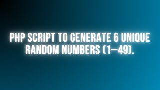 PHP Script to Generate 6 Unique Random Numbers (1–49) | No Duplicates