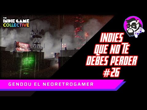Juegos Indies Que No Te Debes Perder | Edición 26