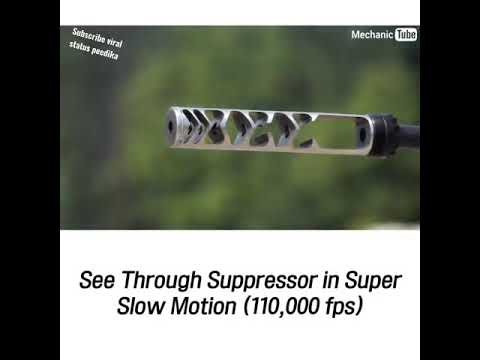 see through suppressor in super slow motion (110000 fps )