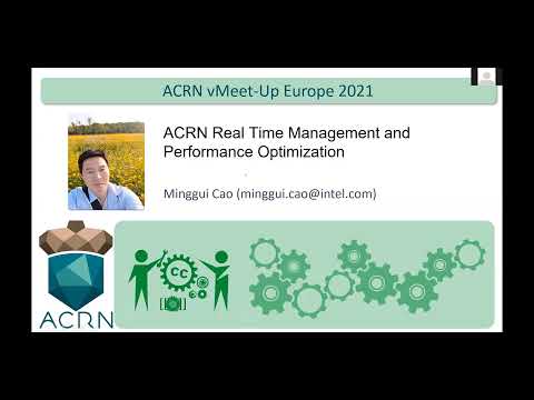 2021 ACRN EU Meetup 102 ACRN Real Time Management and Performance Optimization