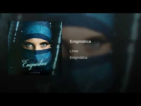 Lirow - Enigmática (Audio)