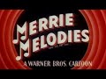 Merrie Melodies Bugs Bunny Opening 1945 1938 Music Version