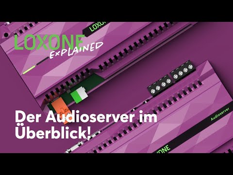Der Audioserver im überblick – Loxone Explained [4k]