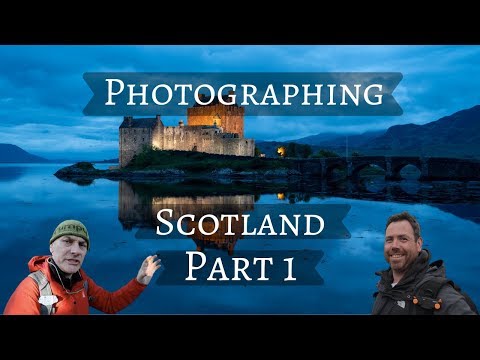 Photographing Scotland Part 1/ Guest Appearance Adam Gibbs