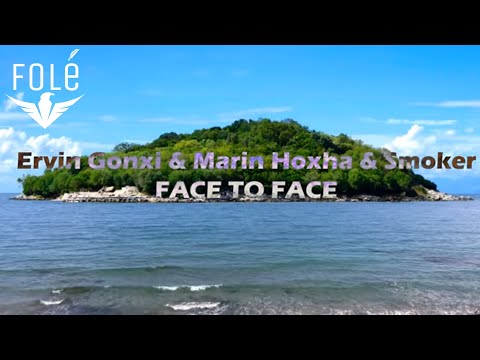 Ervin Gonxhi ft. Marin Hoxha & Vinsmoker - Face to face