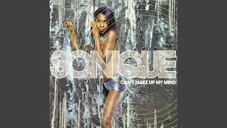 Can&#39;t Make Up My Mind (Sonique Platinum Dust Mix)