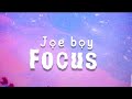 Joeboy - Focus (Lyrics)