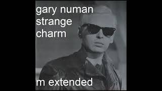 gary numan strange charm M extended