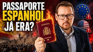 Será que tentar o Passaporte Espanhol Ainda Vale a Pena?