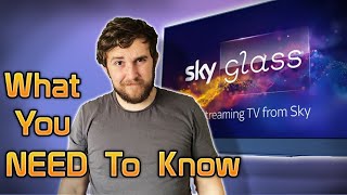 What you NEED to Know Before Buying Sky Glass!