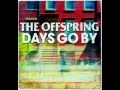 The Offspring- Days go by (Subtitulada al español ...
