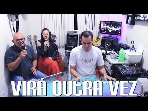 Derly, Lais e Jonas Benichio - Virá outra vez