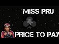 Miss Pru Price To Pay
