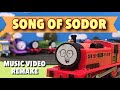 Song Of Sodor Music Video Remake