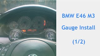 E46 M3 Oil Pressure Gauge Install (Part 1/2)