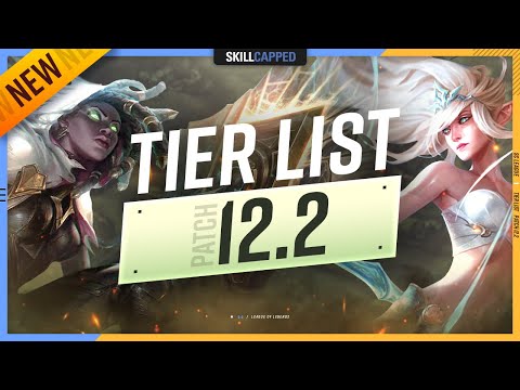 NEW 12.2 TIER LIST: MASSIVE CHANGES! - League of Legends