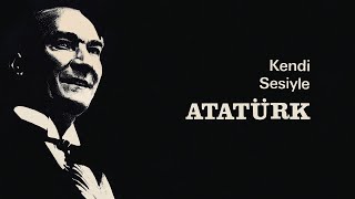 Atatürk - Atatürk'ün 10. Yıl Nutku - Atatürk'ün 1935 Kurultayını Açılış Nutku