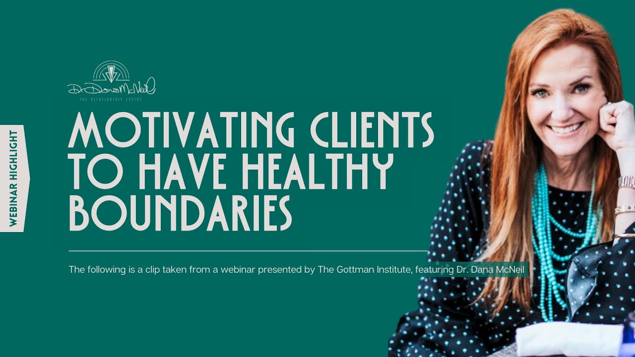 Motivating Clients To Have Healthy Boundaries