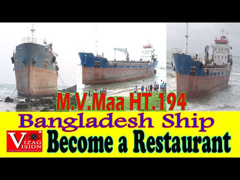 M.V.Maa HT.194 Bangladesh Ship Become a Restaurant on Coast? at Tenneti Park in Visakhapatnam,Vizag Vision